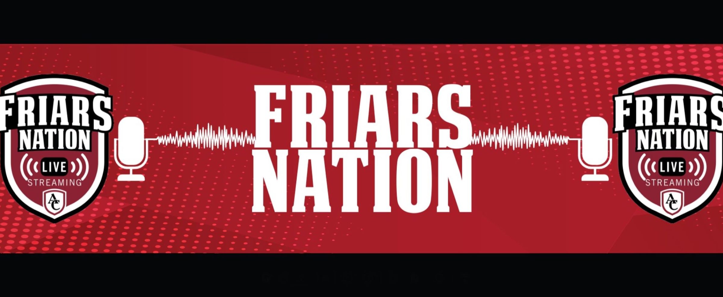 FRIARS NATION – Live Streaming